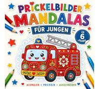 Prickelbilder Mandalas für Jungen: Über 50 spannende Motive zum Prickeln, Ausmalen und Ausschneiden - ein kreatives Bastelbuch für Kinder ab 6 Jahren