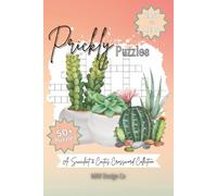 Prickly Puzzles A Succulent & Cactus Crossword Collection: Crosswords with Easy to Read Print about succulents, cactus, plants and More | 6x9 inches, ... for plant lovers, teachers and free times