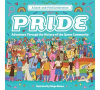Pride: A Seek-and-Find Celebration: Adventure Through the History of the Queer Community