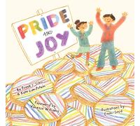 Pride and Joy: A Story About Becoming an LGBTQIA+ Ally