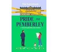 Pride and Pemberley: A Novel Inspired by Jane Austen