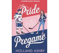 Pride and Pregame: A Modern Hockey Romance (The Athletic Society)