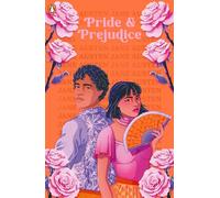 Pride and Prejudice: by Jane Austen (First Impressions)