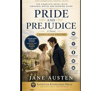Pride and Prejudice (Annotated Edition): With Original Notes, Reading Guide, Biography, Chronology, and Glossary