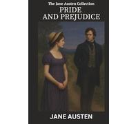 Pride and Prejudice: “Classic Jane Austen novel” Early example of Enemies to Lovers”