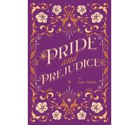 Pride and Prejudice Deluxe Edition: The Complete Original Unabridged Unaltered Text from 1813
