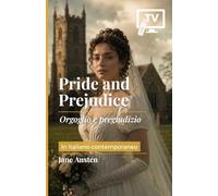 Pride and Prejudice: Orgoglio e Pregiudizio, in italiano contemporaneo
