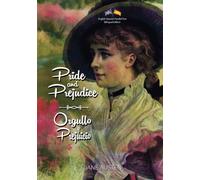 Pride and Prejudice / Orgullo y Prejuicio: English-Spanish Parallel Text Bilingual Edition / Edición Bilingüe de Texto Paralelo Inglés-Español