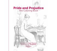 Pride and Prejudice: The Coloring Book (Color the Classics)