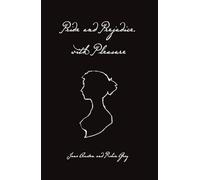 Pride and Prejudice, with Pleasure: A Jane Austen Variation