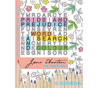 Pride and Prejudice Word Search and Colour: Jane Austen Activity Puzzle Book for Adults: 1 (Jane Austen Puzzle and Activity Books)