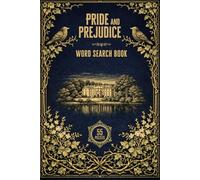 Pride and Prejudice Word Search Book: 55 Themed Puzzles Inspired by Jane Austen's Beloved Classic (The Gilded Classics Series)