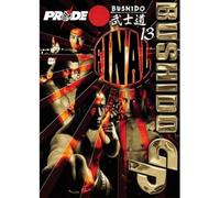 Pride Bushido GP - Vol. 13 : Fial [DVD]