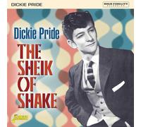 Pride, Dickie – The Sheik Of Shake – Edición ampliada