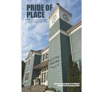 Pride of Place: 100 Years of Incorporation in East Williston, New York