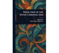 Pride: One of the Seven Cardinal Sins