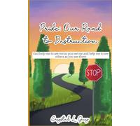 Pride: Our Road to Destruction: God help me to see me as you see me and help me to see others as you see them.