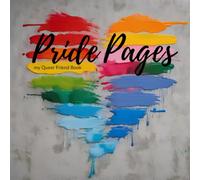 Pride Pages - my Queer Friend Book: Colorful memory book - LGBTQIA+ gift idea not just for Pride Month - a wonderful present for teens and adults - coming out gift