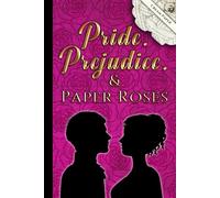 Pride, Prejudice, and Paper Roses-cream pages