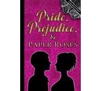 Pride, Prejudice, and Paper Roses-ultra black pages