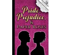 Pride, Prejudice, and Paper Roses-white pages