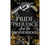 Pride, Prejudice And The Brotherhood: A Dark Arranged Marriage Military Mafia Romance (Darkest Vows)