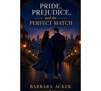 Pride, Prejudice, and the Perfect Match: An Austen-Inspired Jewish Romance