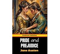 Pride & Prejudice: Step into the World of Regency-era England