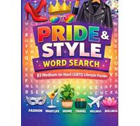 Pride & Style Word Search: 50+ Medium-to-Hard LGBTQ Lifestyle Puzzles Featuring Fashion, Drag Culture, Home Aesthetics, Wellness, Nightlife, Travel, and More