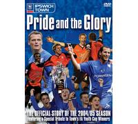 Pride & the Glory - Ipswich Town 2004/2005 [DVD] [Reino Unido]