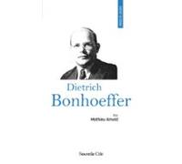 Prier 15 Jours Avec Dietrich Bonhoeffer (ebook)
