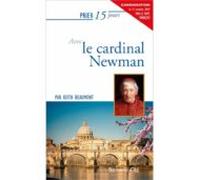 Prier 15 Jours Avec Le Cardinal Newman (ebook)