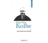 Prier 15 Jours Avec Maximilien Kolbe (ebook)