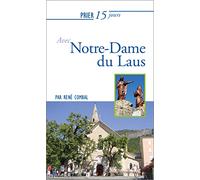 Prier 15 jours avec Notre-Dame du Laus