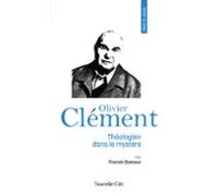 Prier 15 Jours Avec Olivier Clément (ebook)