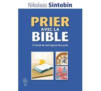 Prier avec la Bible: 1 À l'école de saint Ignace de Loyola 2025