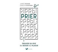 Prier: Trouver sa voie du devoir au plaisir
