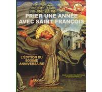 Prier une année avec Saint François: L'édition du 800ème anniversaire