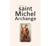 Prière à saint Michel Archange
