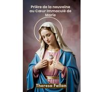 Prière de la neuvaine au Cœur Immaculé de Marie