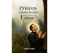 Prières à Saint Gérard pour Demander une Faveur