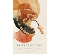 Prières de tous: Huit dizaines d'un chapelet rythmique