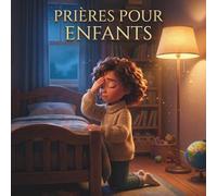 Prières pour Enfants: Livre Illustré avec Album des Sacrements et Pages à Colorier: | Cadeau Communion et Baptême | Pour les Enfants de 3 à 12 Ans