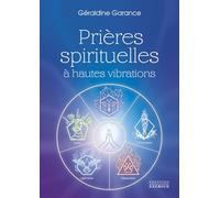 Prières spirituelles à hautes vibrations