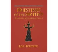 Priestesses of the Serpent: A Novel of Matriarchal Crete 1