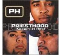 Priesthood - Keepin It Real