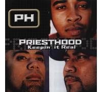 Priesthood - Keepin It Real
