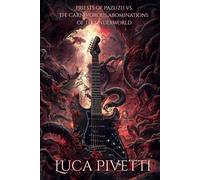 Priests of Pazuzu vs. the Carnivorous Abominations of the Underworld