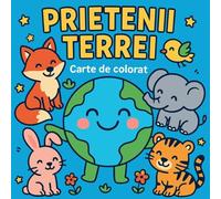 Prietenii Terrei Carte de Colorat