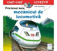 Prietenul meu, mecanicul de locomotiva - Ralf Butschkow, Chit-Chit citeste, Editie in limba romana